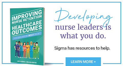 Developing nurse leaders is what you do